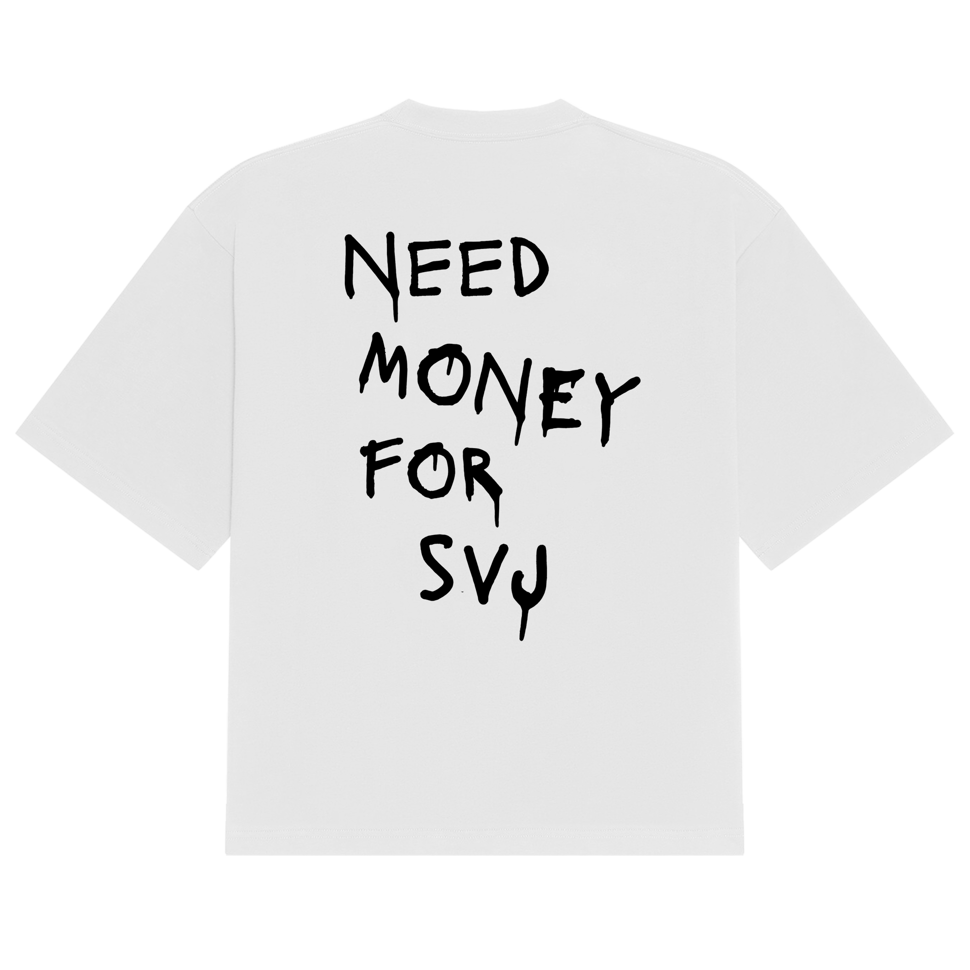 Need Money SVJ Tee